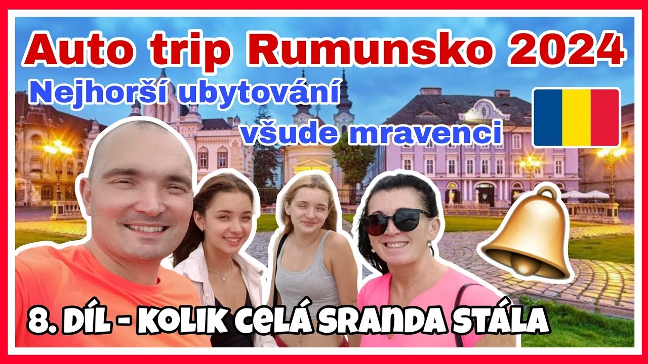 Auto Trip Rumunsko 2024 | 8. díl: Problémy v Ubytování | Hranice | Kolik celá sranda stojí