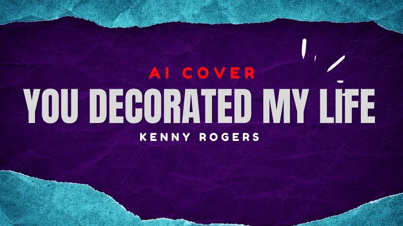 Reimagined | You Decorated My Life - Kenny Rogers