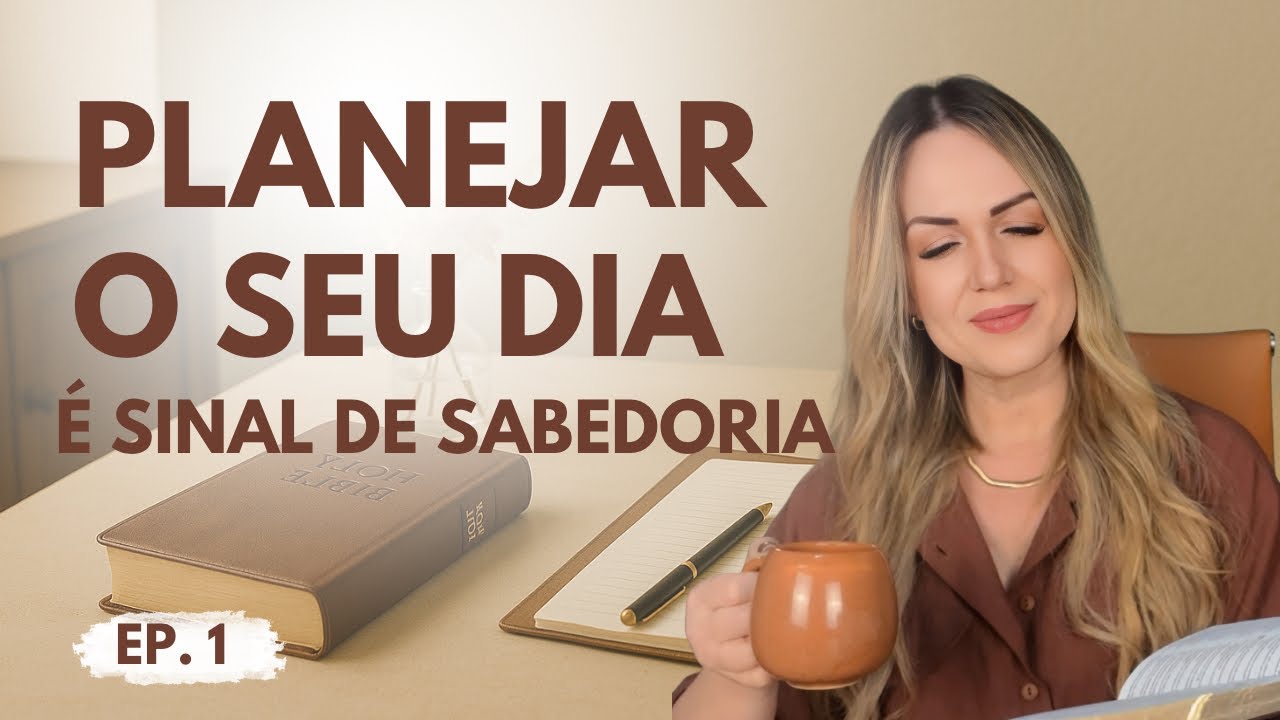 Chega de Bagunça  Planeje o Seu Dia!  Nova Série   Provérbios para Mulheres Reais