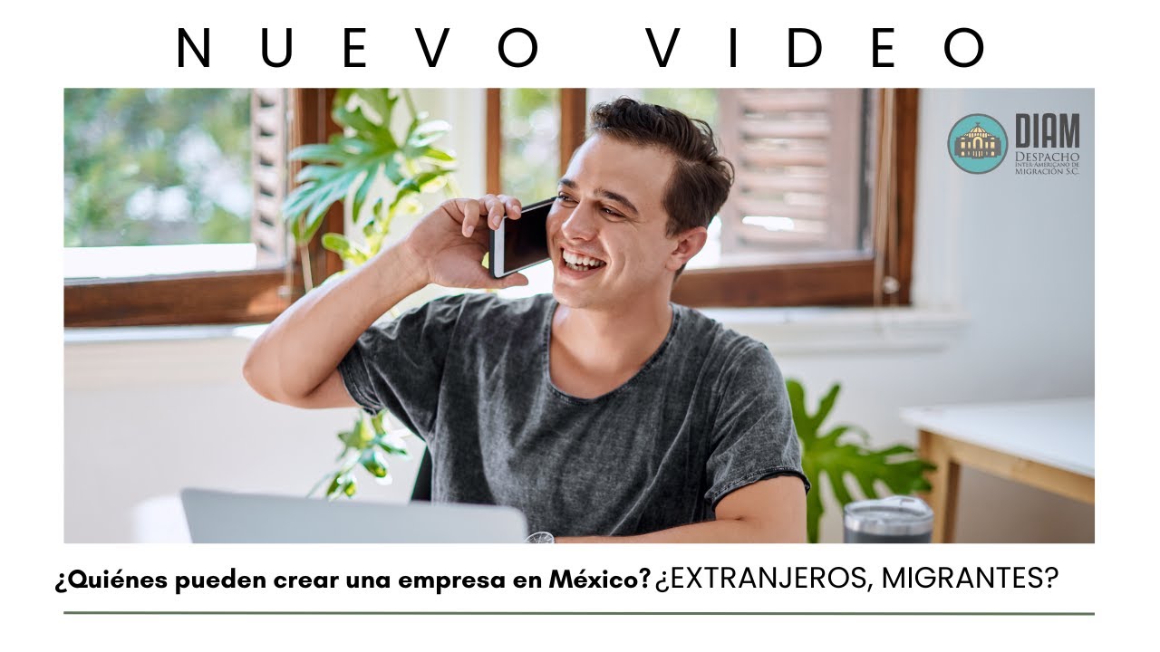 🏢 ¿Quiénes pueden crear una empresa en México  🇲🇽✨