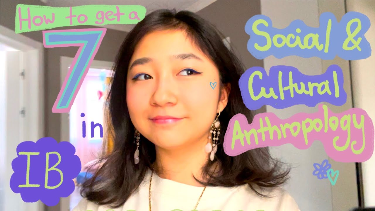 How I got a 7 in IB Anthropology -- tips for exam prep