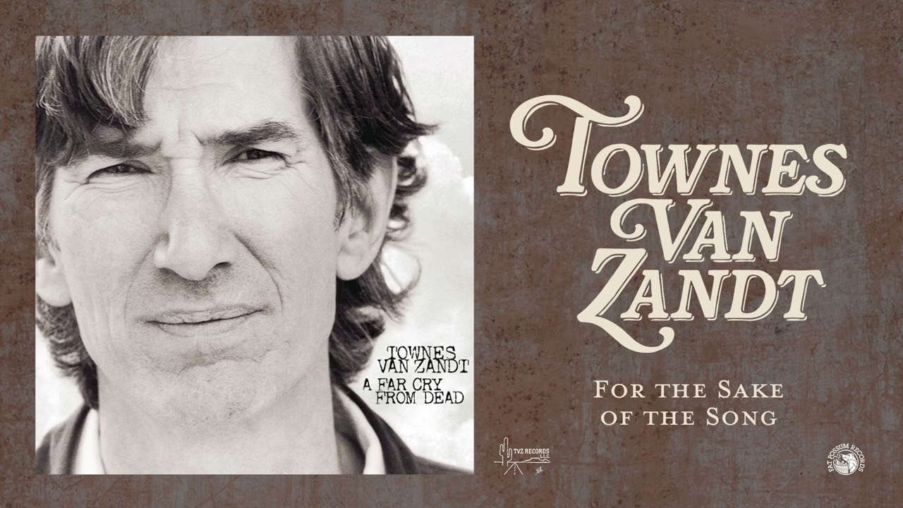 Townes Van Zandt - For the Sake of the Song (Official Audio)