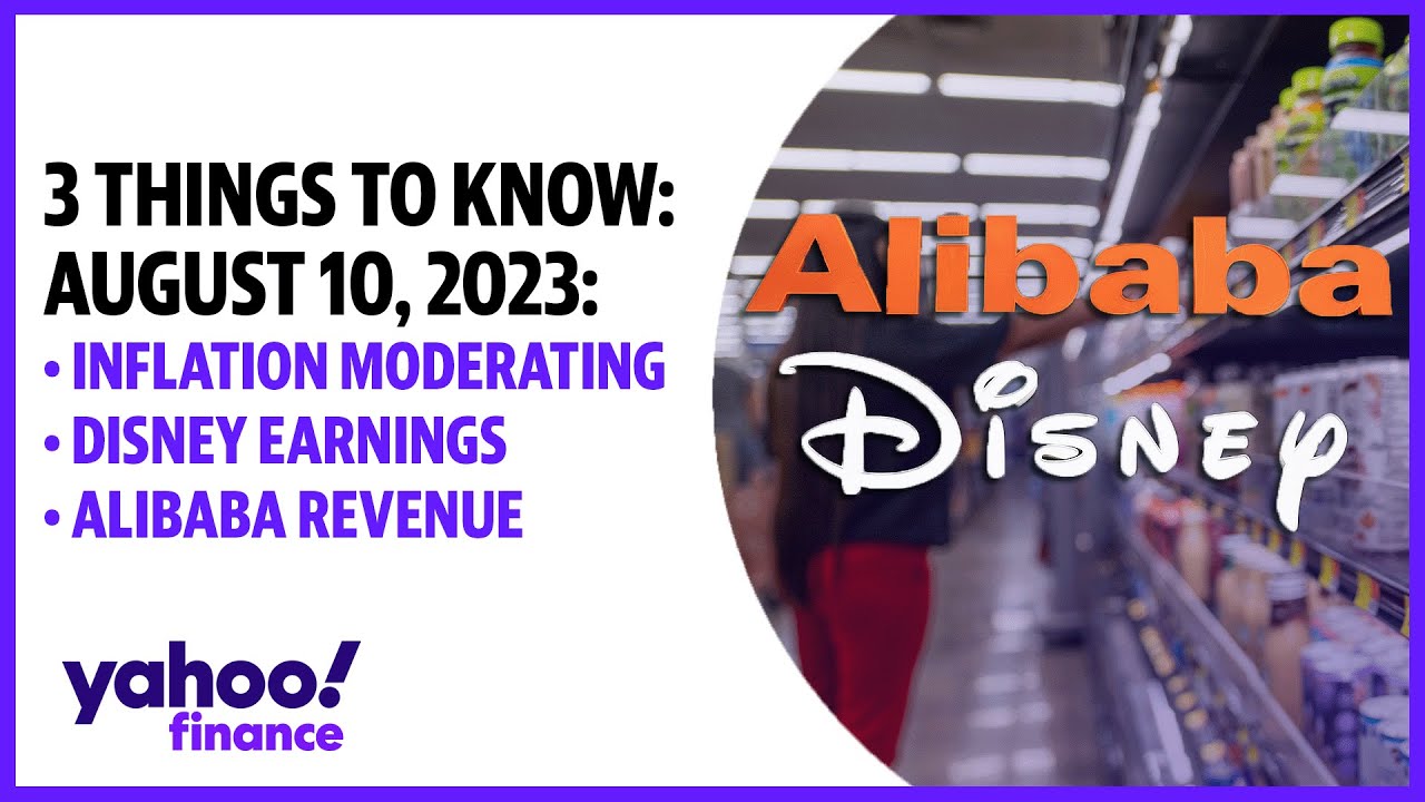 Inflation moderating, Disney stock slides after Q3 earnings, Alibaba sees revenue rise: Aug 10, 2023