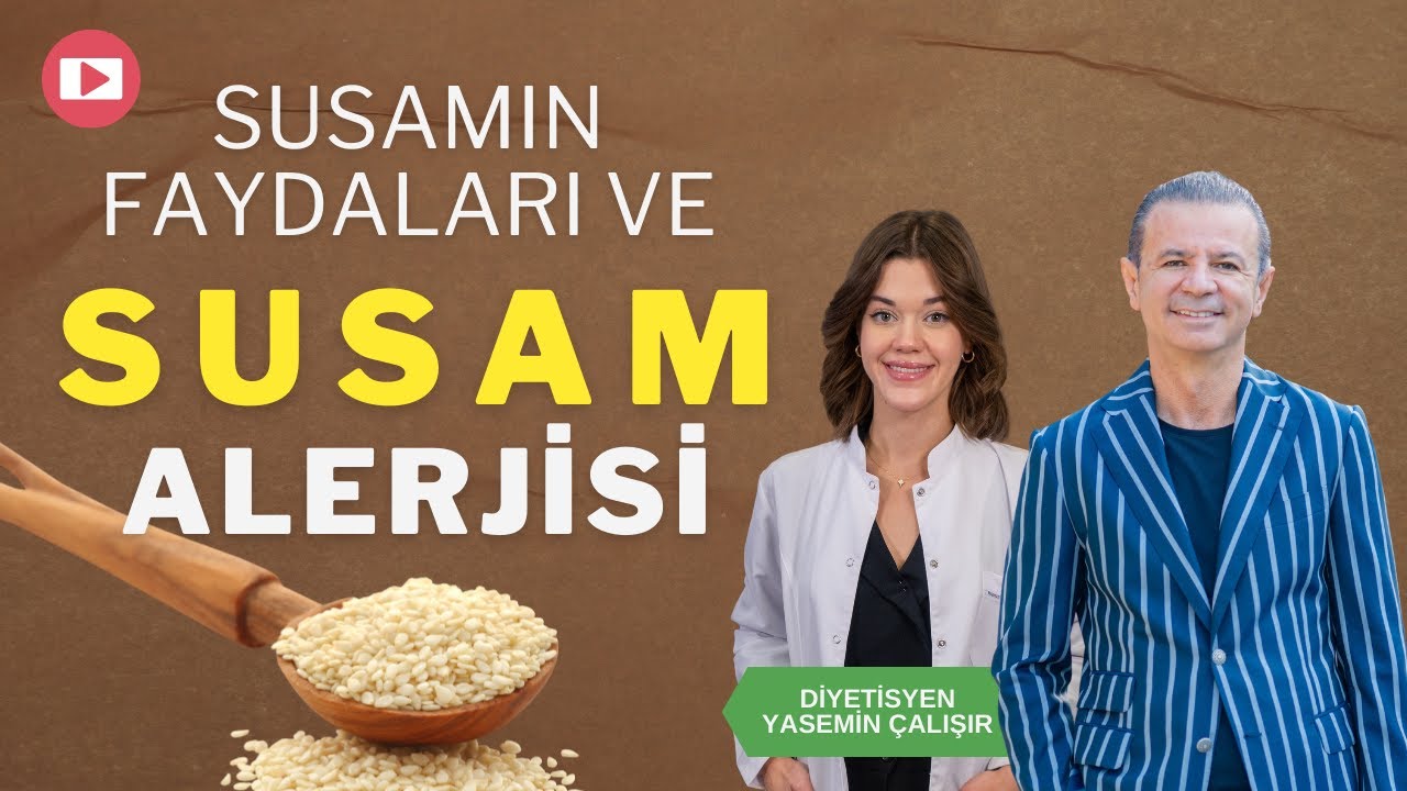 Susamın Faydaları ve Susam Alerjisi