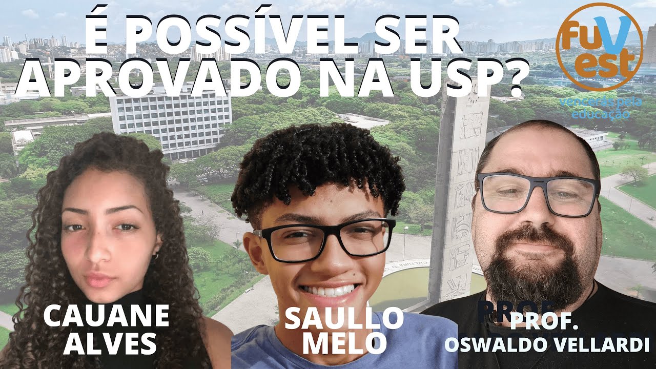 É possível ser aprovado na USP? ft Cauane Alves e Saullo Melo