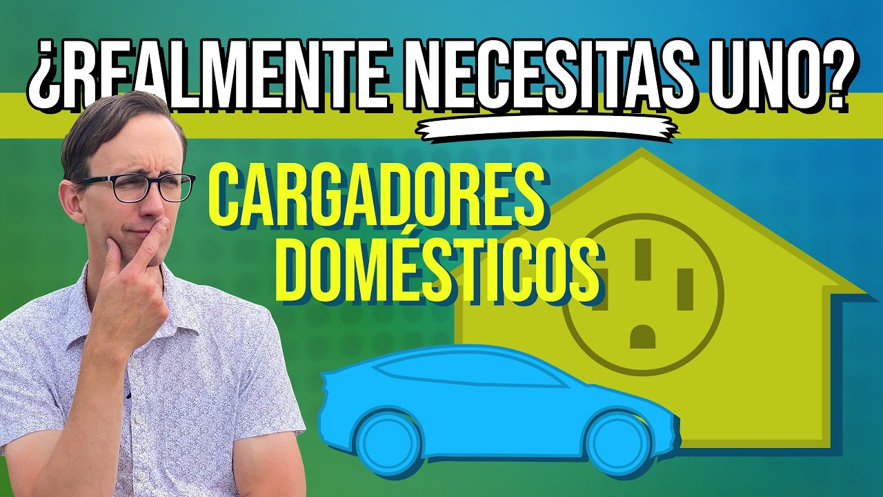 ¿Necesitas un Cargador de Vehículo Eléctrico en Casa? | Conceptos Básicos de VE