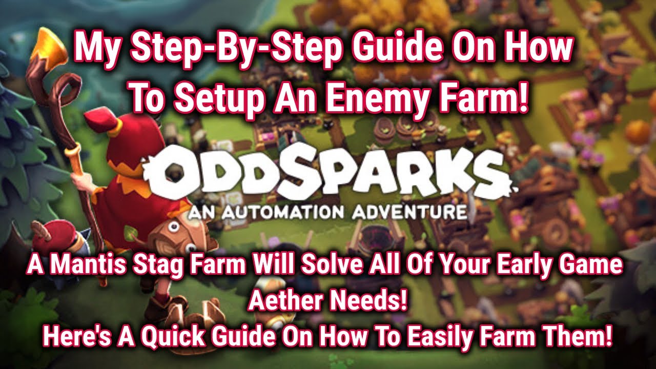 A Step-By-Step Guide On Setting Up An Enemy Farm - Oddsparks Automation Guide - Mantis Stag Farm!