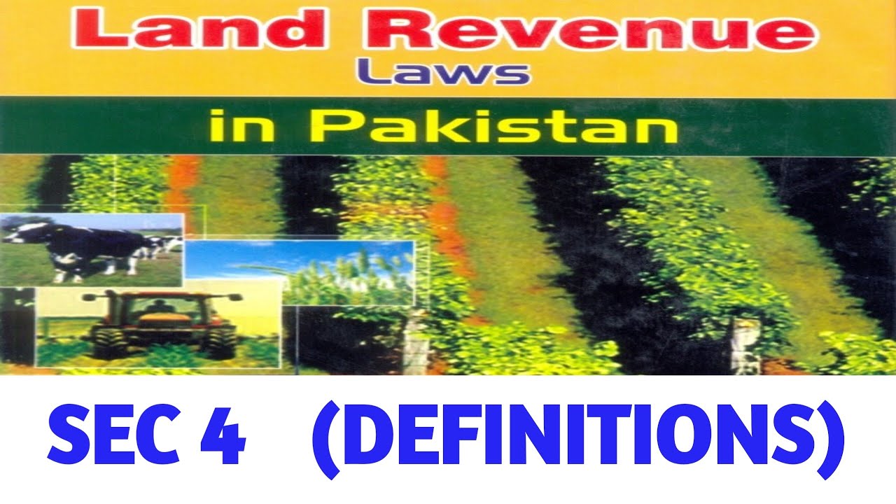 SEC 4 OF LAND REVENUE ACT, 1967 I Definitions I PART 2