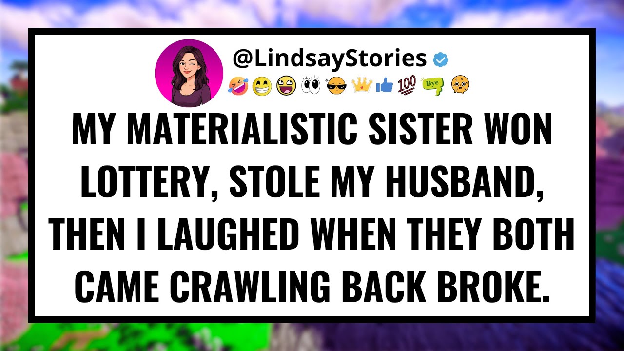 My materialistic sister won lottery, stole my husband, then I laughed when they both came crawling..