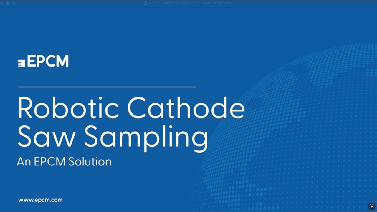 EPCM ROBOTIC CATHODE SAW SAMPLING