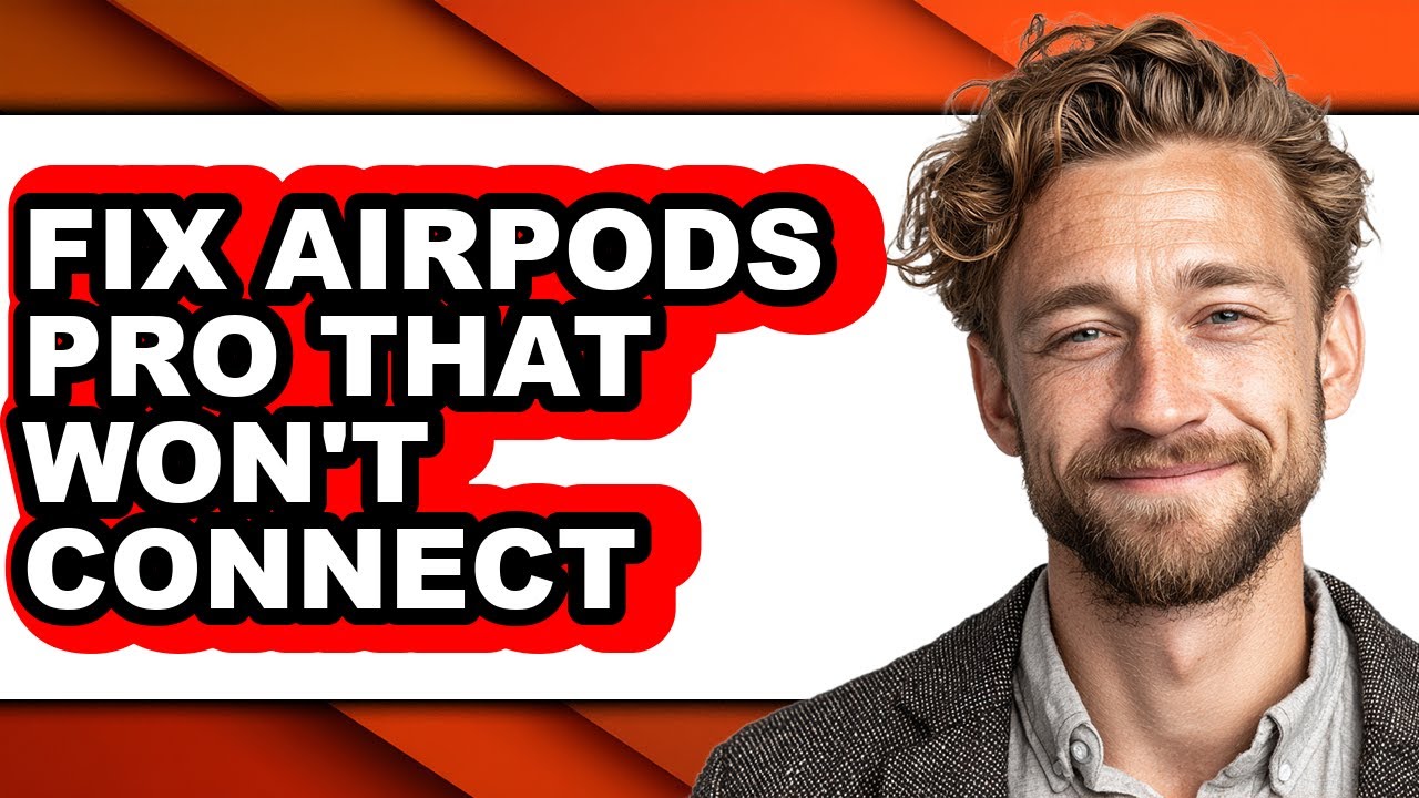 How to Fix Airpods Pro That Won't Connect (only Way)
