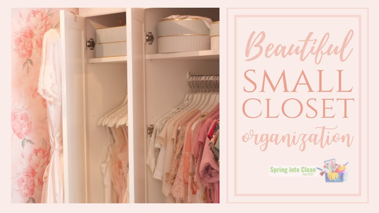 Beautiful Small Closet Inspiration & Organization | Spring into Clean 2021