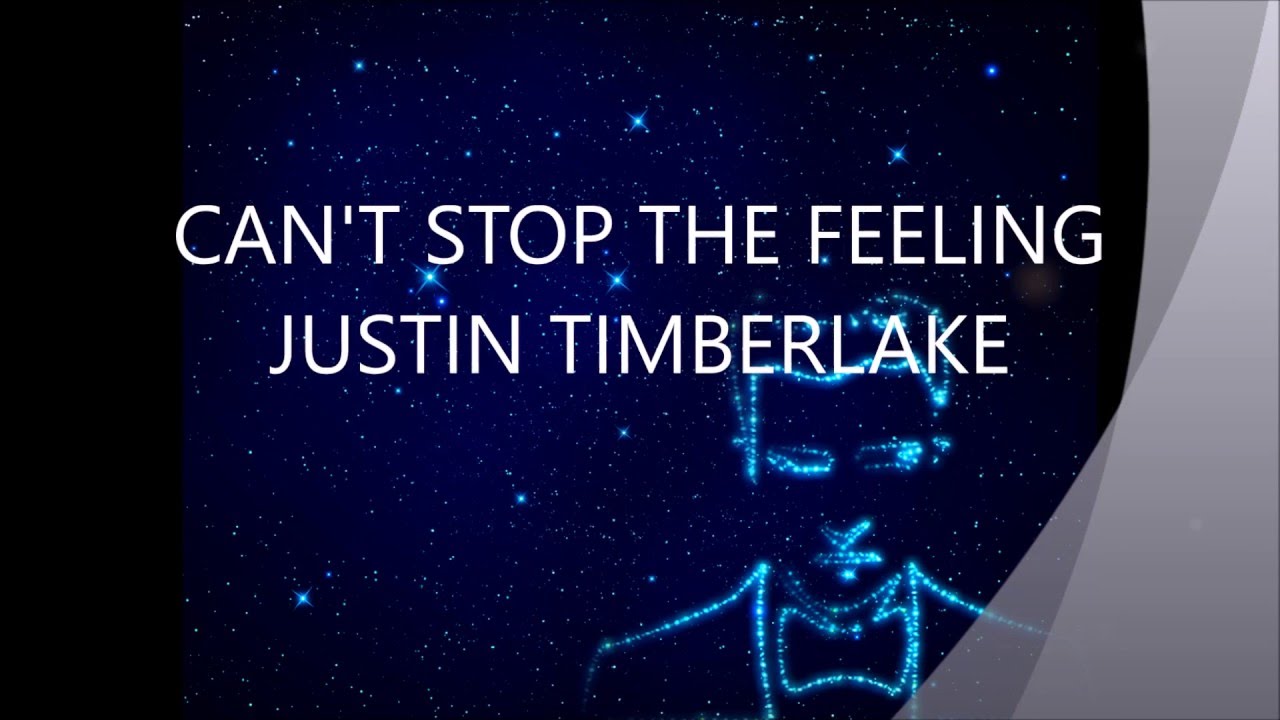 Justin Timberlake - Can't Stop the Feeling (Lyrics) HD