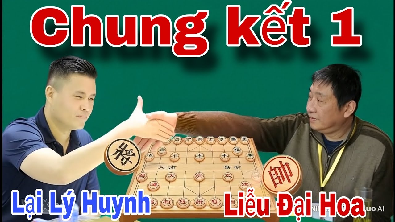 Vòng chung kết: Trận cờ không xem sẽ tiếc | Lại Lý Huynh vs Liễu Đại Hoa 