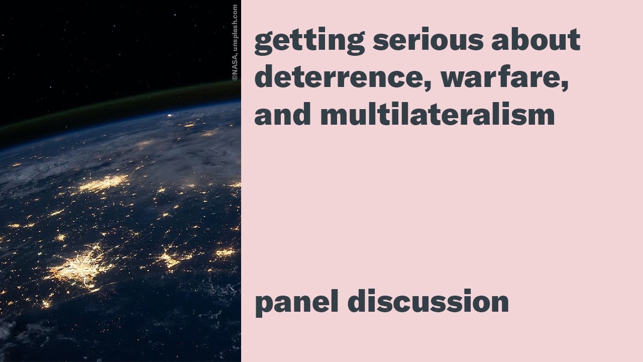 Drone Assembly Workshop: Getting Serious about Deterrence, Warfare, and Multilateralism / Discussion