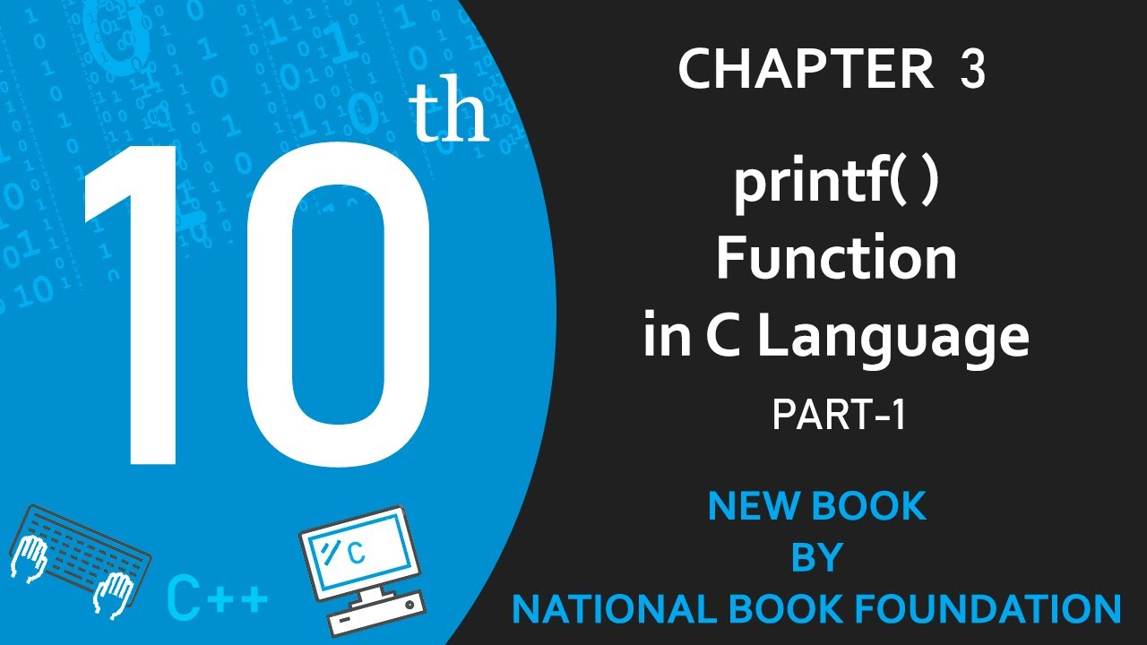 printf() Function in C Language Part-1 (Lect-19) | Class 10 Computer Science New Book Chapter 3
