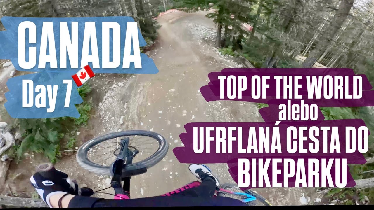 Canada vlogs - Day 7 | Naozaj DLHÉ enduro nad bikeparkom