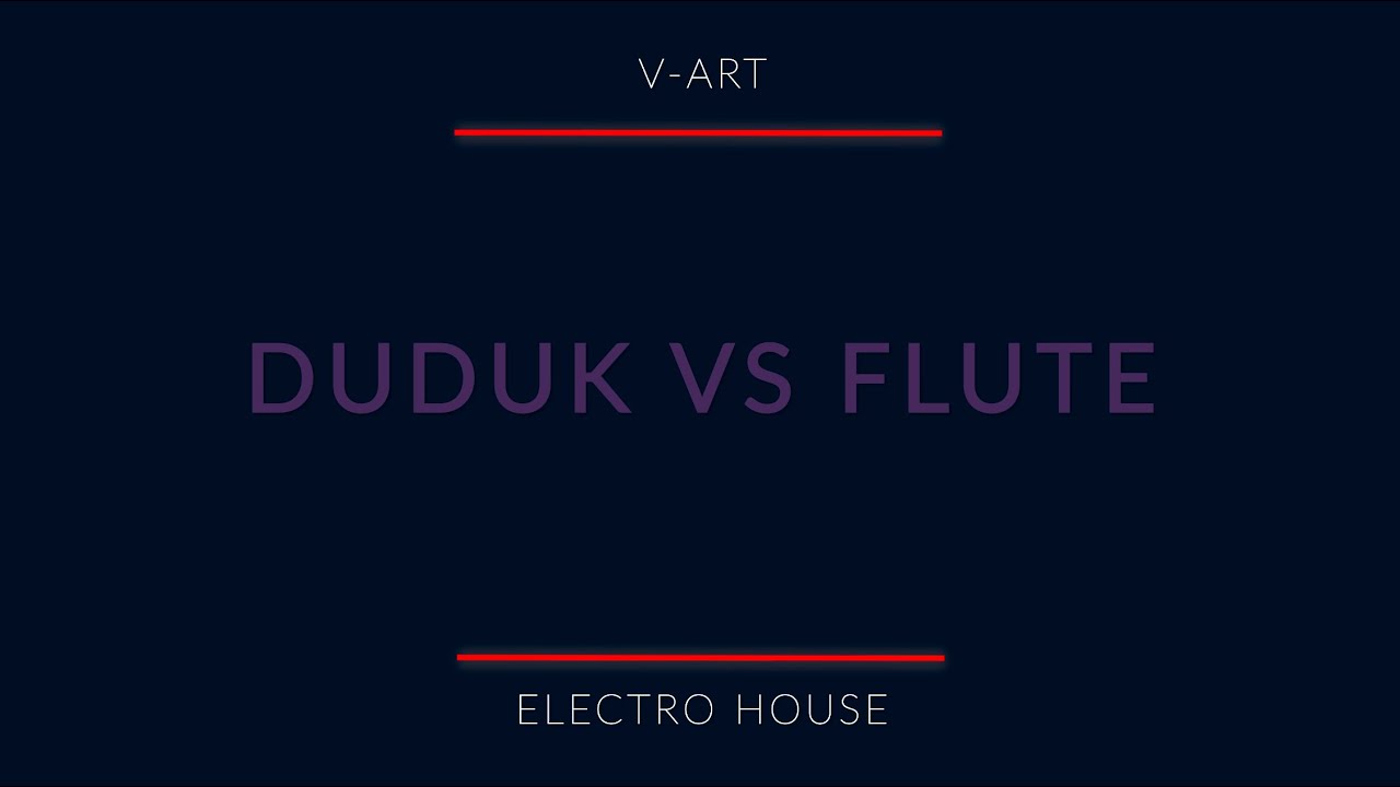 DUDUK VS FLUTE (V-ART)