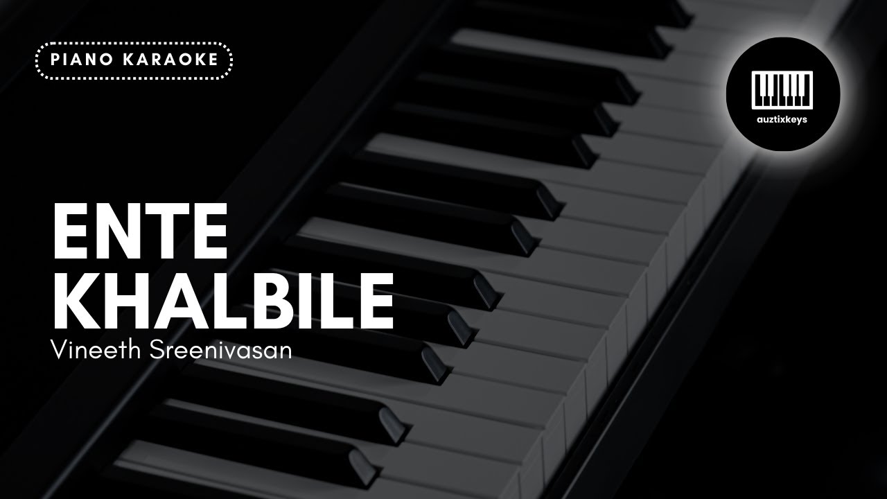 Ente Khalbile - Classmates | Piano Karaoke | Unplugged | AuztixKeys