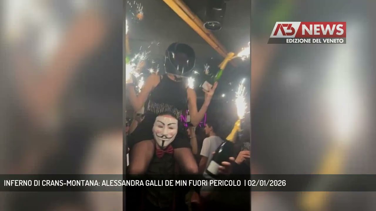 INFERNO DI CRANS-MONTANA: ALESSANDRA GALLI DE MIN FUORI PERICOLO  | 02/01/2026