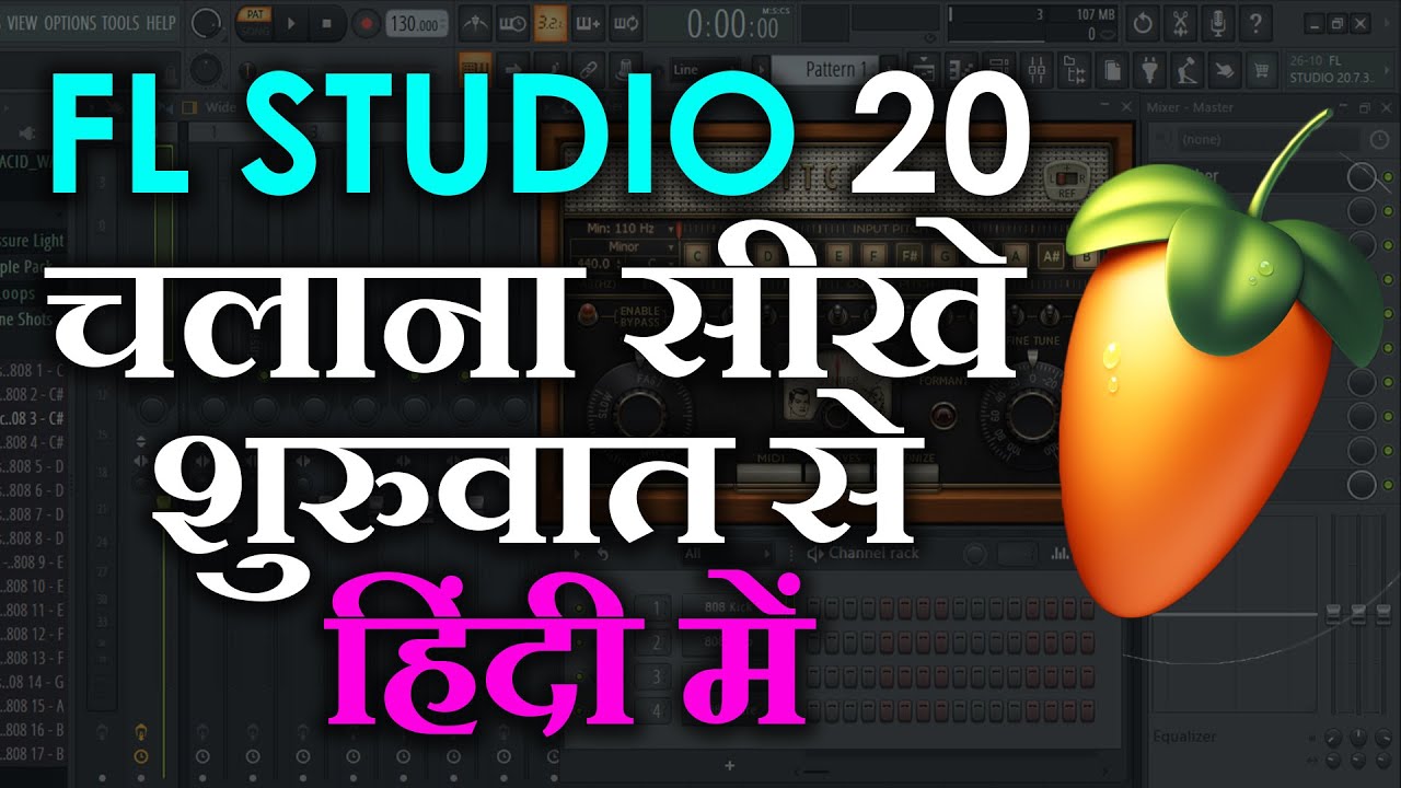 FL Studio 20 Beginner's Tutorial - FL Studio सीखें हिंदी में - Beat Making Course - Episode 1