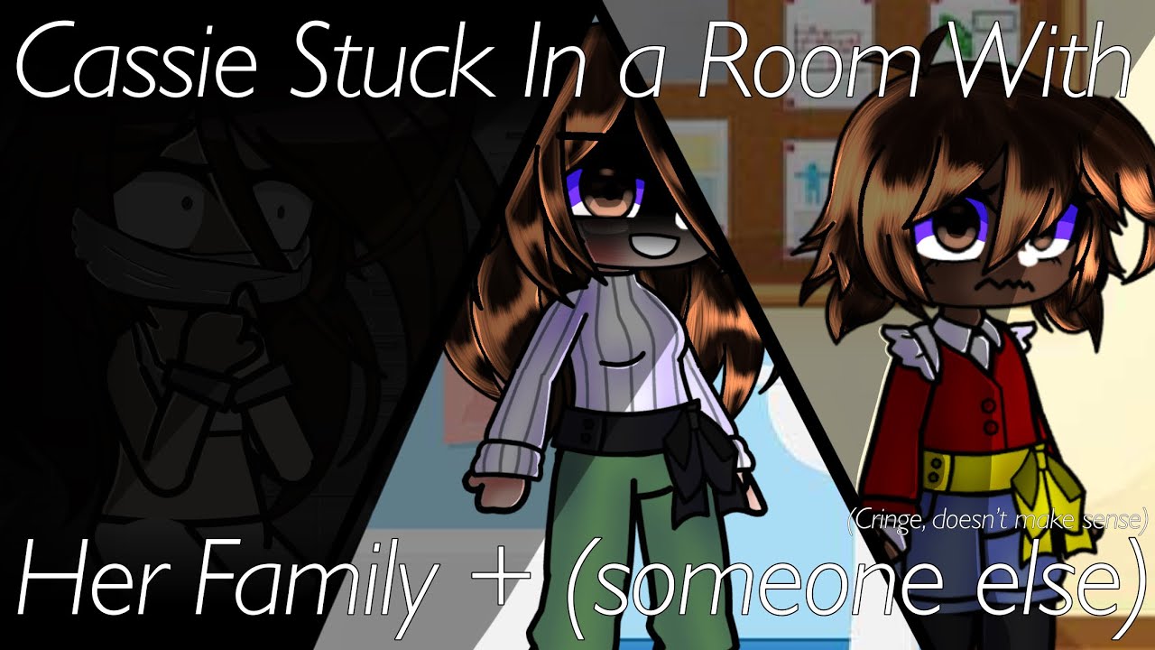 [FNAF] Cassie Stuck In A Room With Her Family + (Someone Else) For 24H | Gacha x FNaF | OG? |