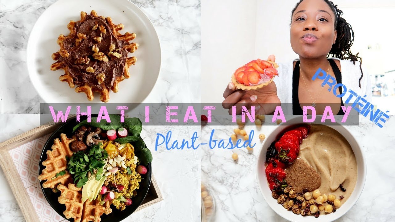Une Journée Dans Mon Assiette Plantbased Et Protéinée  (Naturellement): Recettes Et Astuces🥒