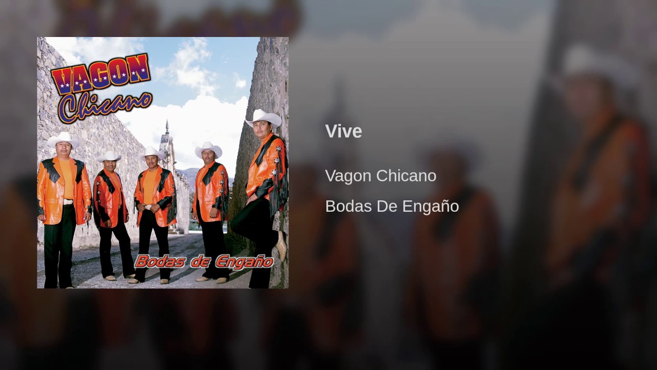 Vive - Vagón Chicano