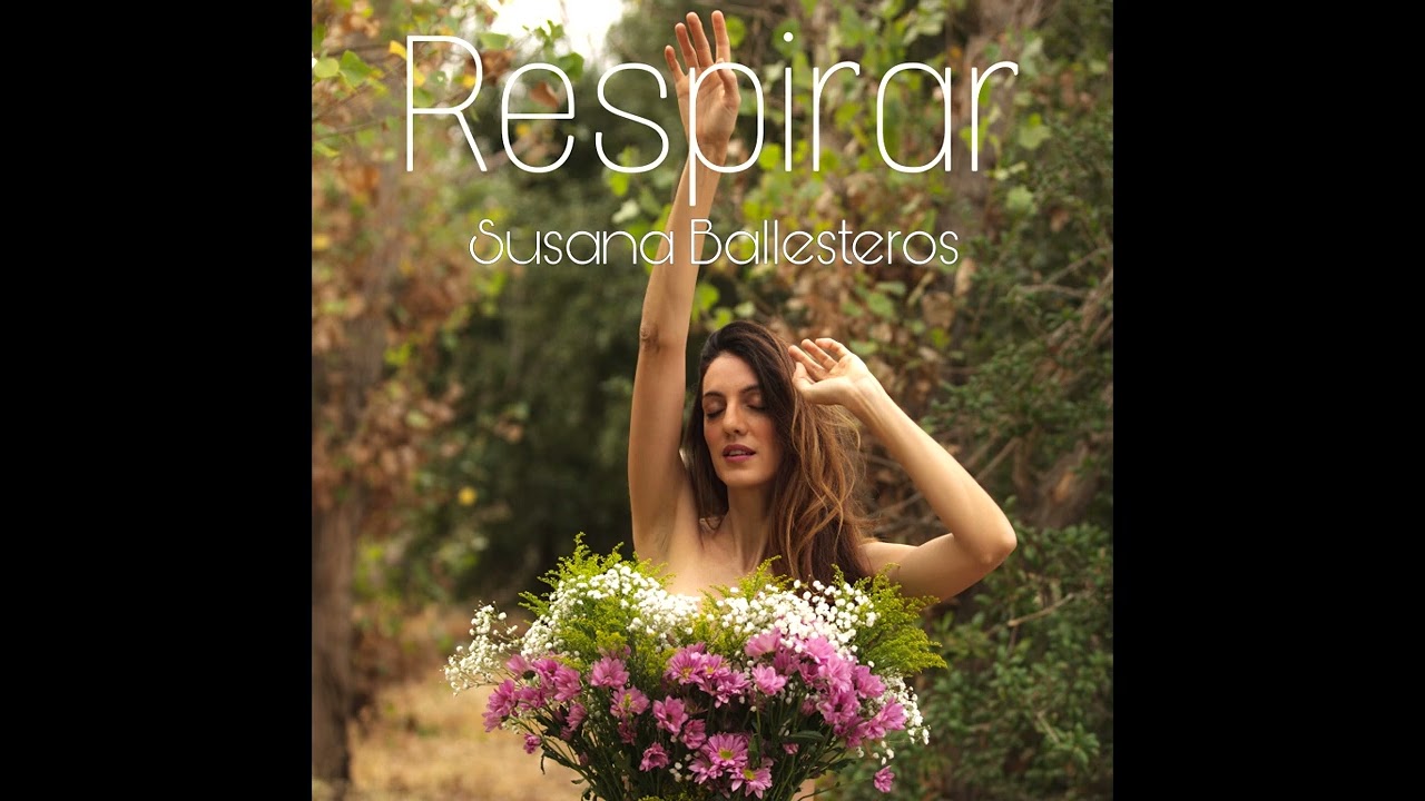 Susana Ballesteros - Respirar