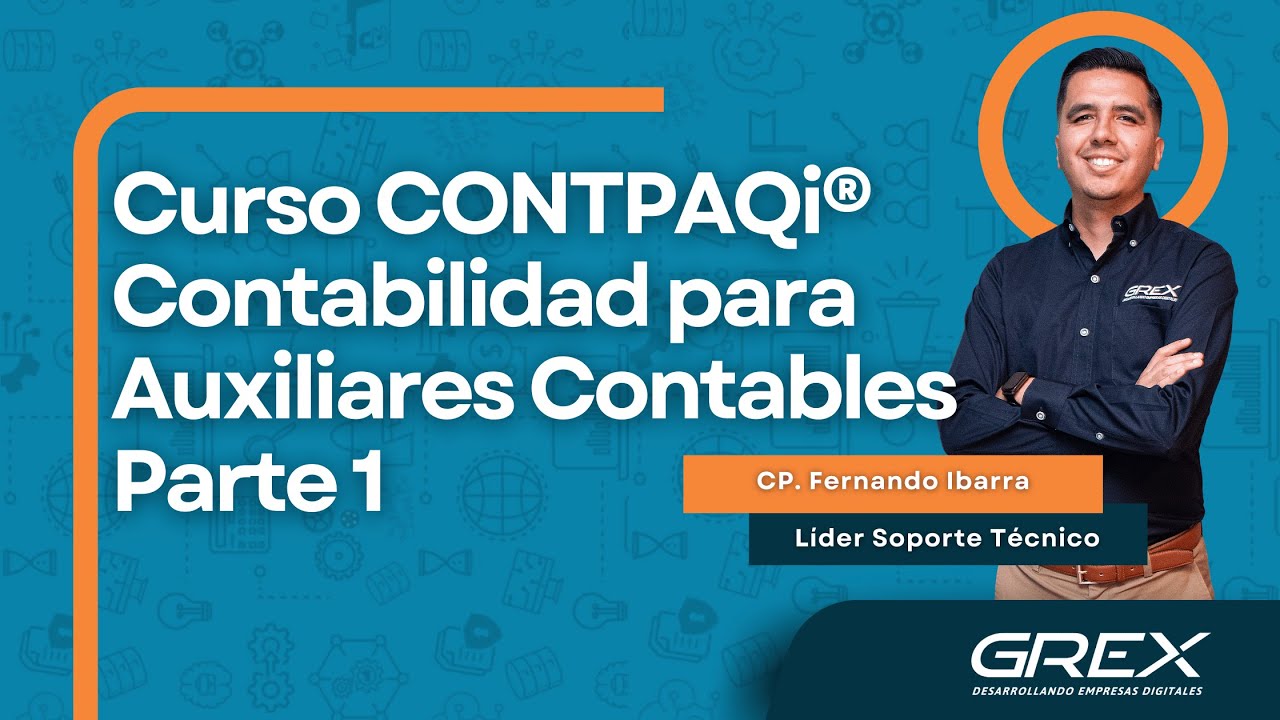 Curso CONTPAQi Contabilidad Para Auxiliares Contables Parte 1