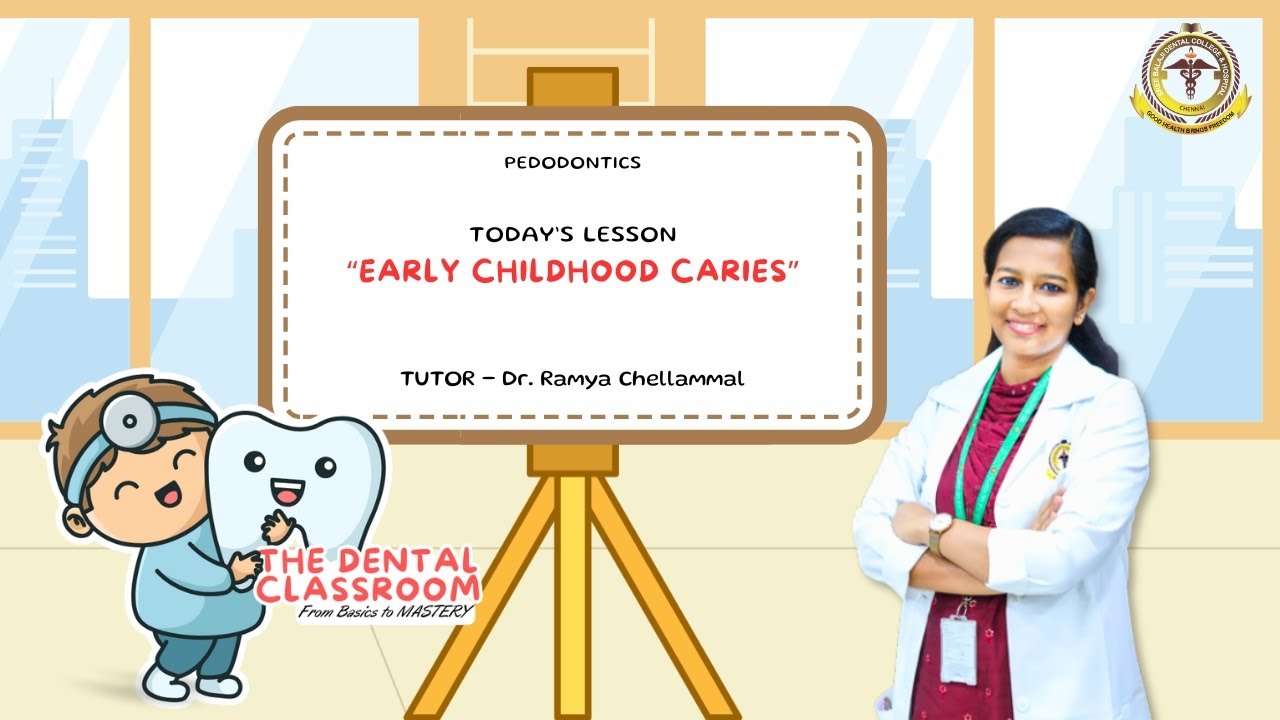 Pedodontics | Early Childhood Caries | Dr. Ramya Chellammal Ft.