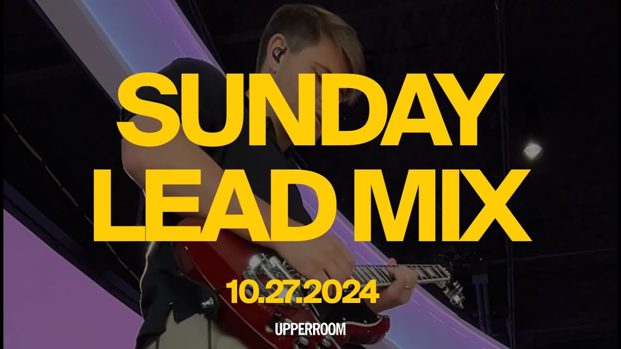 Lead Guitar Mix | UPPERROOM Sunday Morning Gathering 10.27.2024