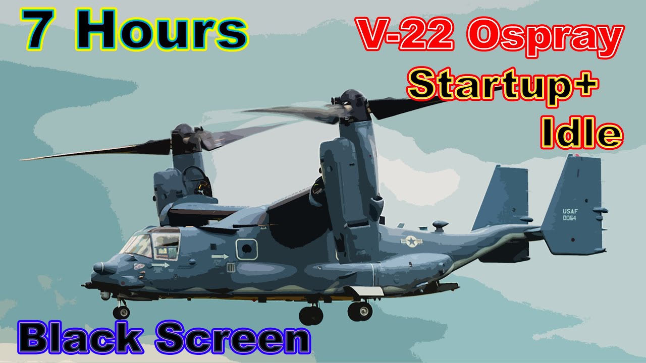 Legendary Boing V-22 Osprey Start and Engine Idle Sound ASMR