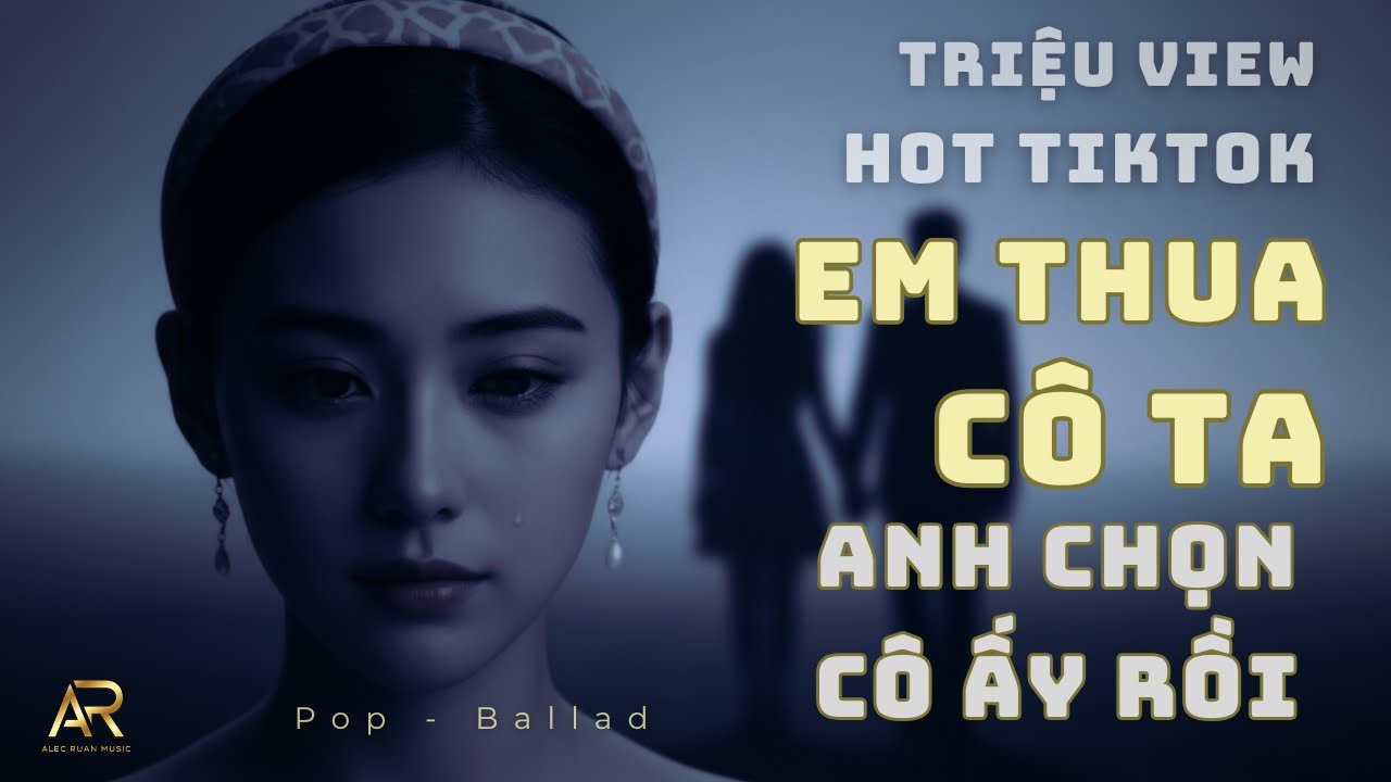 Liên Khúc Em Thua Cô Ta x Anh Chọn Cô Ấy Rồi | Nhạc Buồn Thất Tình Chạm Đáy Cảm Xúc | Alec Ruan