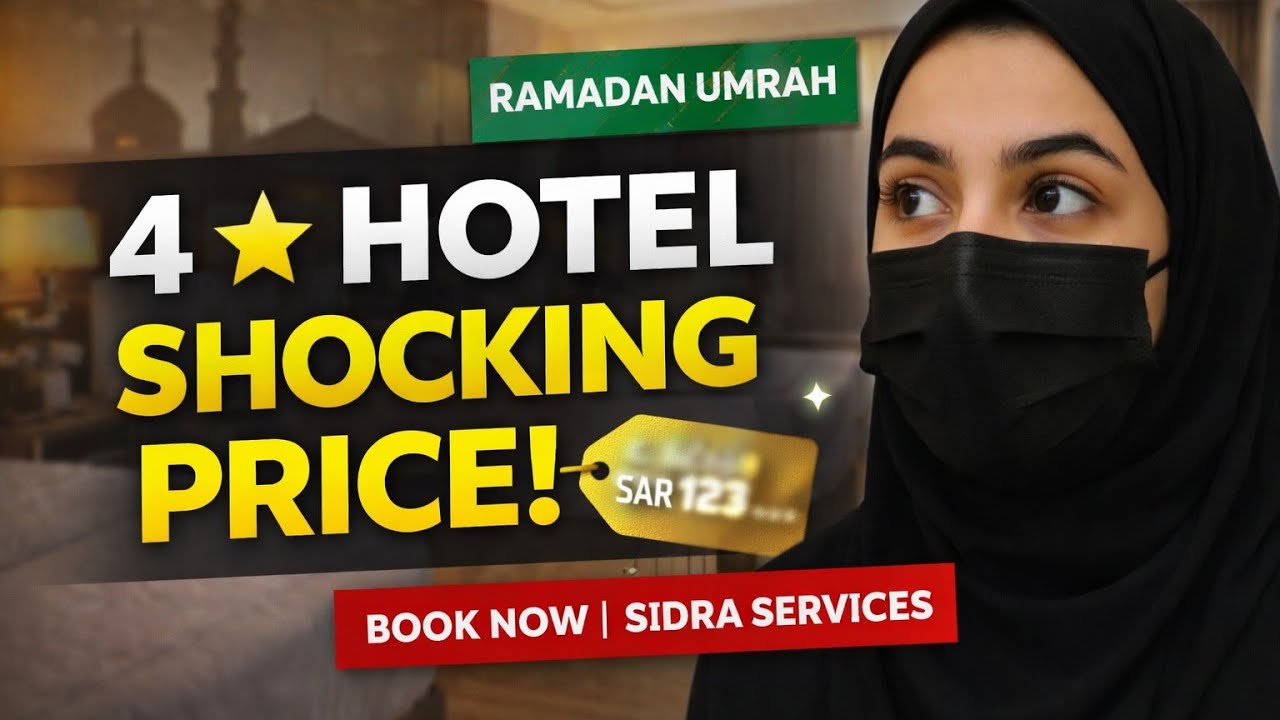 How to get  Best 4★ Hotel in Makkah 😱 | Shocking Ramadan Price | Book Now | Sidra Services 