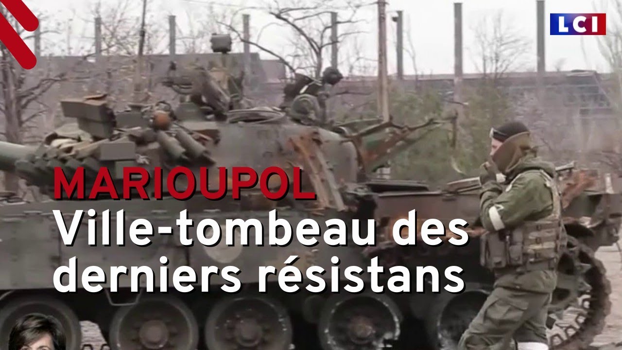 Marioupol : ville-tombeau des derniers résistans
