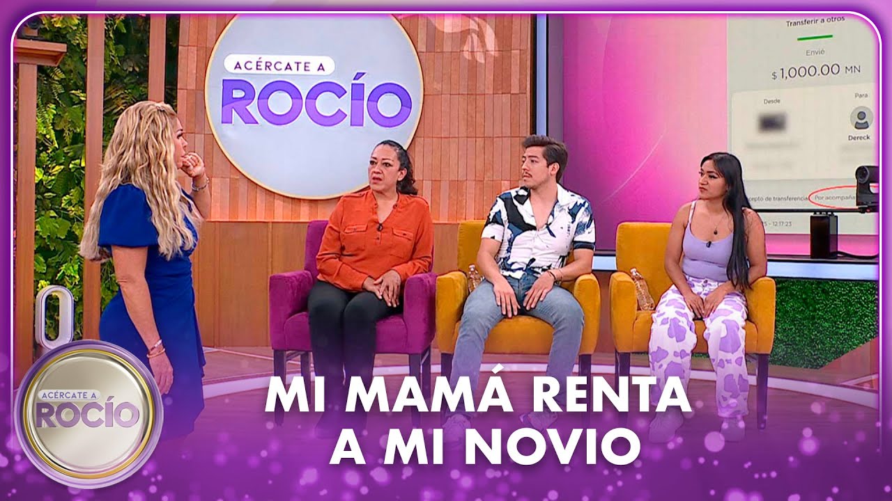 Mi mamá renta a mi novio | 03.09.25 | Acércate a Rocío