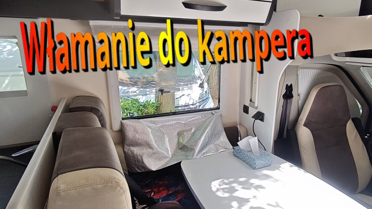 Włamanie do kampera w Hiszpanii - jak nam się włamali, co robić po kradzieży