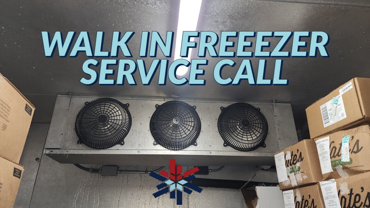 WALK IN FREEZER SERVICE CALL