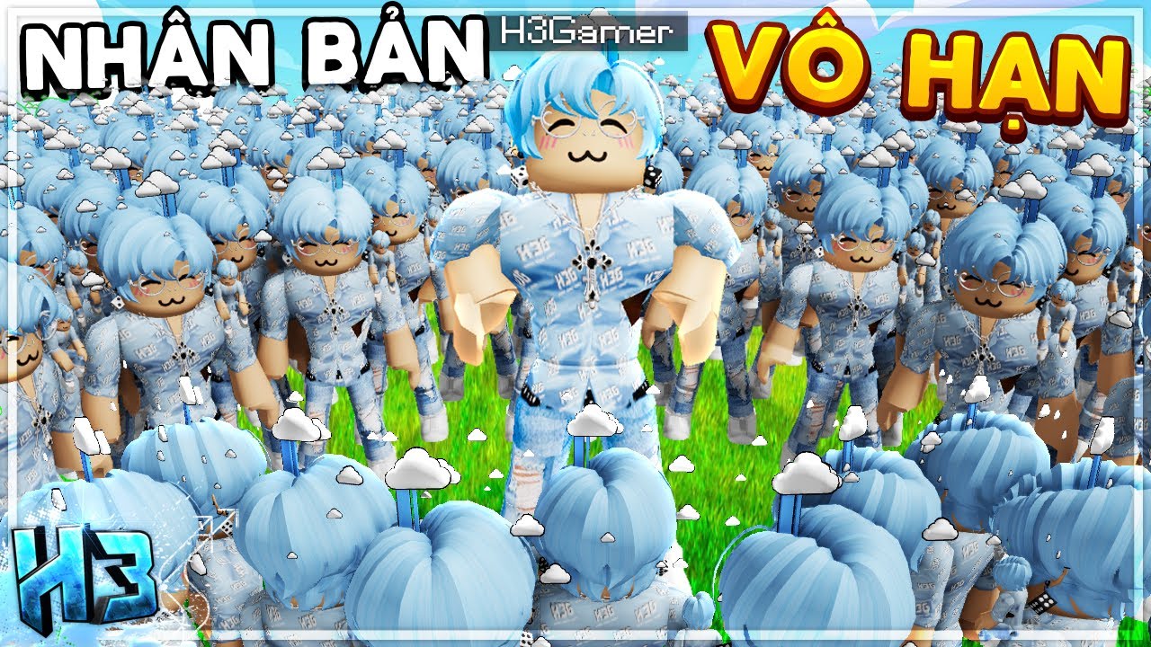 M&igrave;nh Nh&acirc;n Bản 1 TỶ H3Gamer?? Trở Th&agrave;nh NGƯỜI NH&Acirc;N BẢN V&Ocirc; HẠN Trong Clone Simulator | Roblox