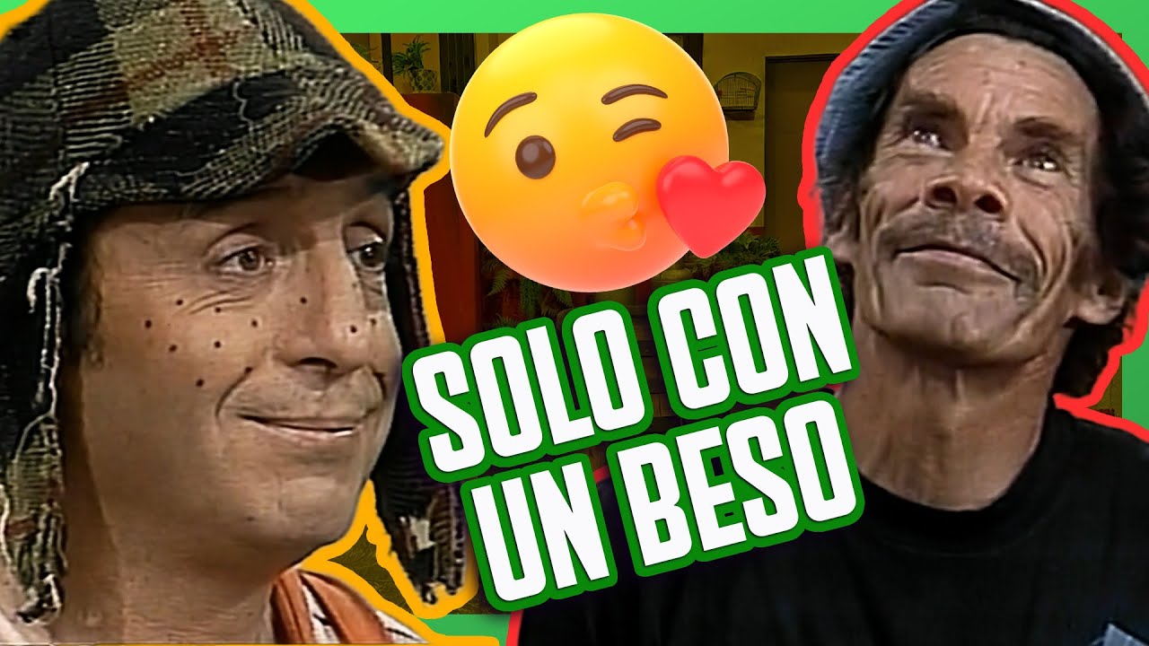 El Chavo no entiende los efectos de los besos