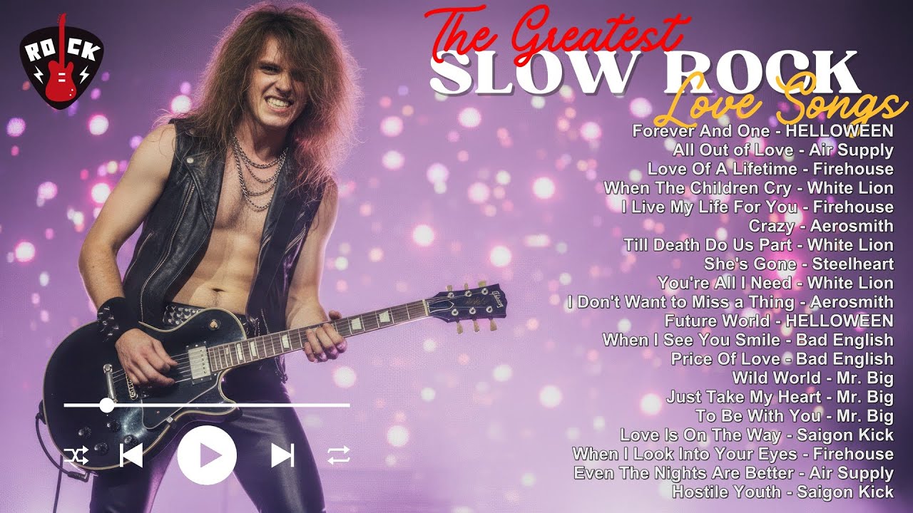 Ultimate Slow Rock Ballads 80s 90s Steelheart, White Lion, Firehouse, Bad English, Saigon Kick