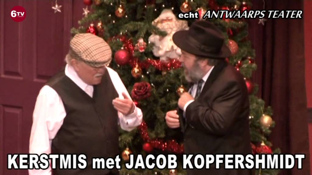 Echt Antwaarps teater...Kerstmis met Jacob Kophershmidt.