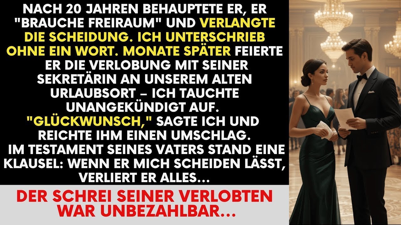 20 Jahre später verlangte sie die Scheidung   dann zerstörte das Testament ihres Vaters sie