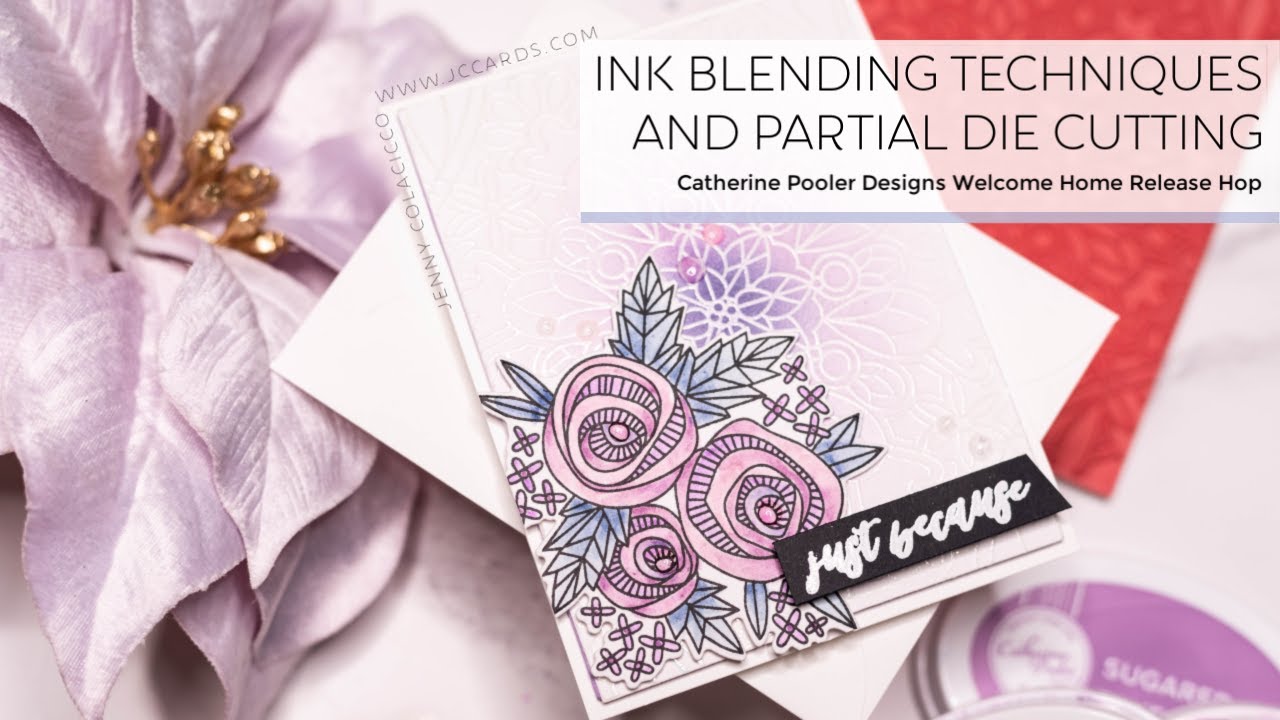 Ink Blending Techniques & Partial Die Cutting - Catherine Pooler Welcome Home Release Hop