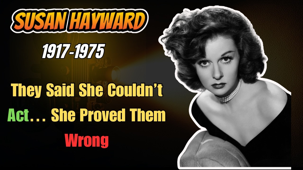 The Tragic Truth About Susan Hayward | Hollywood&rsquo;s Most Intense Actress