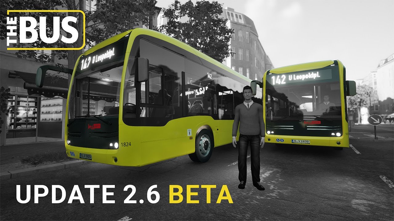 The Bus | Update 2.6 - Beta | Early Access | GamePlay PC