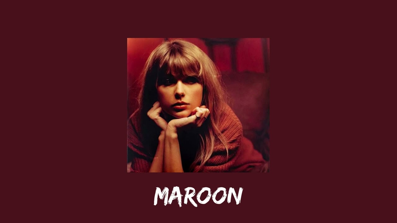taylor swift - maroon (sped up)