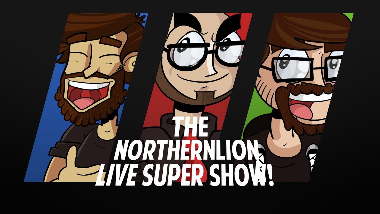The Northernlion Live Super Show! [March 13th, 2014] (2/2)