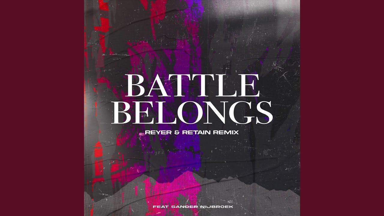 Battle Belongs (Reyer & Retain Remix)